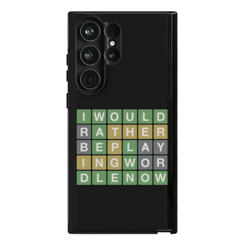I Would Rather Be Playing Wordle Now Parody Phone Case